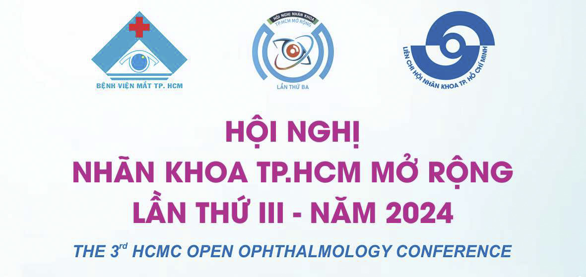 Hội nghị Nhãn khoa TPHCM mở rộng lần 3 – năm 2024